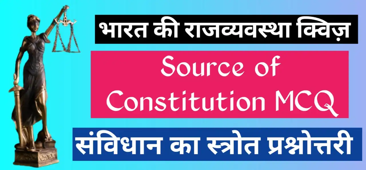 Source Of Constitution MCQ