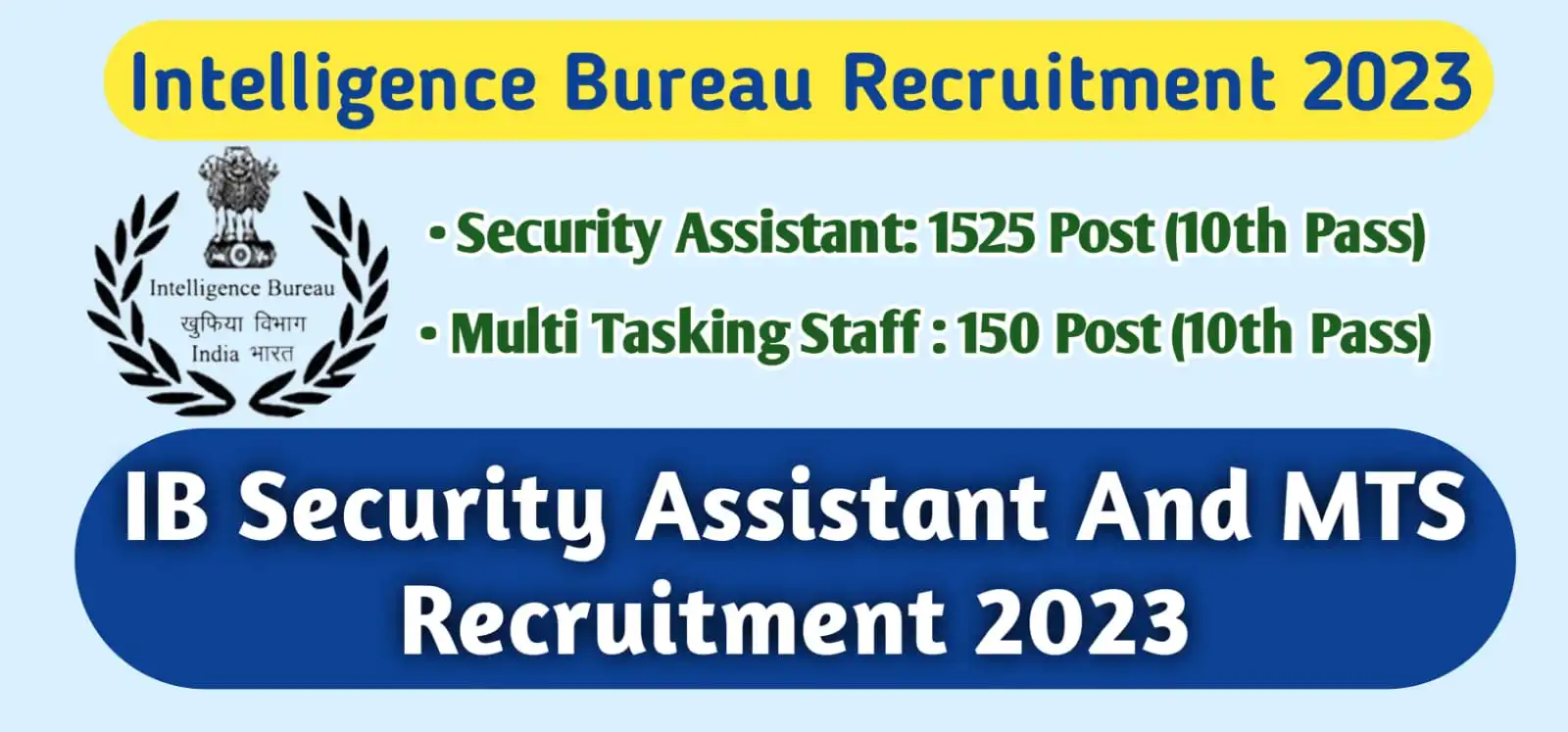 IB Security Assistant And MTS Recruitment 2023