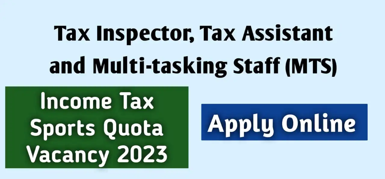 Income Tax Sports Quota Vacancy 2023