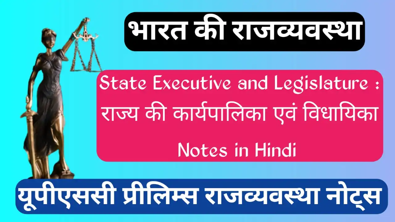 State Executive and Legislature