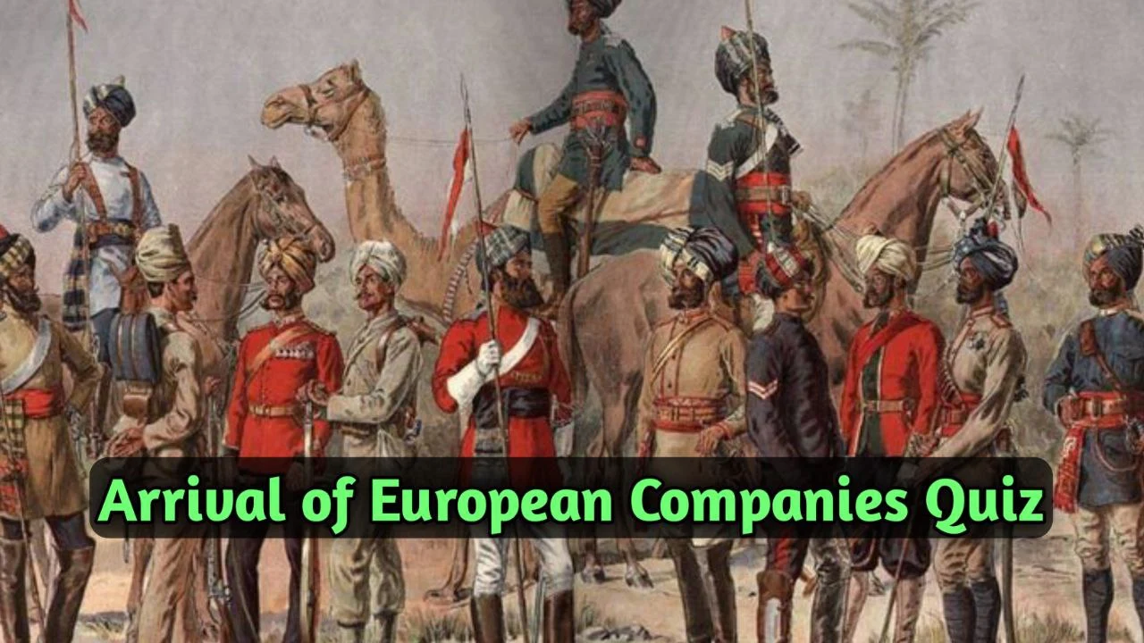 Arrival of European Companies Quiz